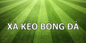 xả kèo bóng